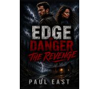 Edge of Danger: The Revenge (The Edge of Danger Trilogy)