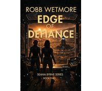 Edge of Defiance: Seana Byrne Series Book Two