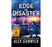 Edge of Disaster: An EMP Post-Apocalyptic Survival Prepper Series: Volume 2 (American Fallout)