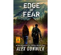 Edge of Fear: An EMP Post-Apocalyptic Survival Prepper Series