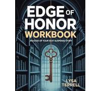 EDGE OF HONOR WORKBOOK: AN EDGE OF YOUR SEAT SUSPENSE STORY
