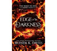 Edge of the Darkness (The Road to Hell Series)