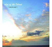 edge of the Island〜the first take