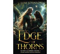 Edge of Thorns: Steamy BWWM Fantasy Romance (Elven Claimed)
