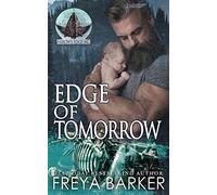 Edge Of Tomorrow: 3 (Arrow's Edge MC)
