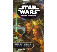 Edge of Victory II: Rebirth (Star Wars: The New Jedi Order)