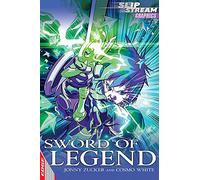 EDGE: Slipstream Graphic Fiction Level 1: Sword of Legend