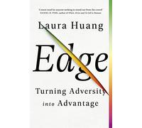 Edge: Turning Adversity into Advantage