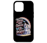 Edgy Those Who Oppose Us Perish Case for iPhone 12 Pro Max