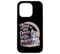Edgy Those Who Oppose Us Perish Case for iPhone 15 Pro