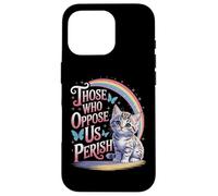 Edgy Those Who Oppose Us Perish Case for iPhone 16 Pro