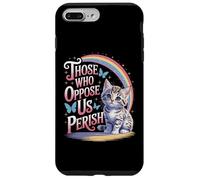 Edgy Those Who Oppose Us Perish Case for iPhone 7 Plus/8 Plus