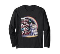 Edgy Those Who Oppose Us Perish Long Sleeve T-Shirt