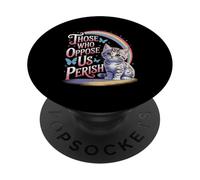 Edgy Those Who Oppose Us Perish PopSockets Adhesive PopGrip