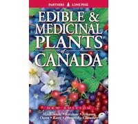 Edible and Medicinal Plants of Canada