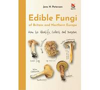 Edible Fungi of Britain and Northern Europe