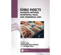 Edible Insects : Handling Methods, Nutritional Value, and Commercial Uses