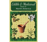 Edible & Medicinal Plants of North America: A Fun word search of medicinal botanicals.
