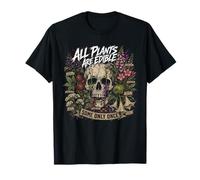 Edible Plants Joke All Plants are Edible Some Only Once T-Shirt