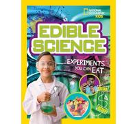 Edible Science: Experiments You Can Eat (Science & Nature)