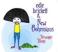 Edie Brickell & New Bohemians - Stranger Things