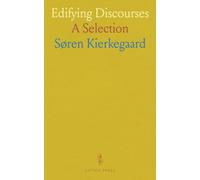 Edifying Discourses: A Selection