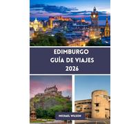 EDIMBURGO Guía de viajes 2026