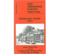Edinburgh Castle 1877: Edinburgh Sheet 35 (Old O.S. Maps of Edinburgh)