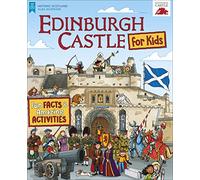 Edinburgh Castle for Kids : Fun Facts and Amazing Activities