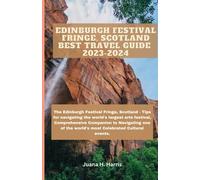 Edinburgh Festival Fringe, Scotland Best Travel Guide 2023-2024: Tips to Navigating the World's Largest Arts Festival, Best Time To Visit Edinburgh, National Parks at Edinburgh, Edinburgh Picturesque