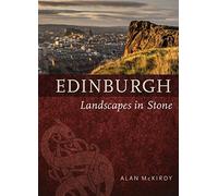 Edinburgh : Landscapes in Stone
