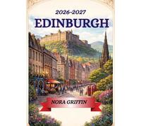 Edinburgh Reisgids 2026: Wanneer te gaan, wat het kost en hoe je slim kunt plannen