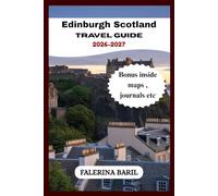 Edinburgh Scotland Travel guide 2026-2027: The Complete Pocket Trip Plan to Explore the Dynamic City