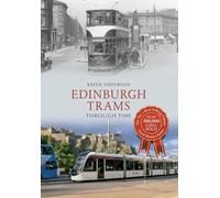 Edinburgh Trams Through Time