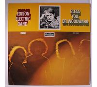 EDISON ELECTRIC BAND - bless you, dr. woodward
