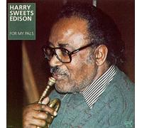 Edison, Harry - For My Pals