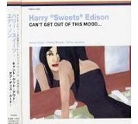Edison, Harry Sweets - Can't Get Out of This Mood