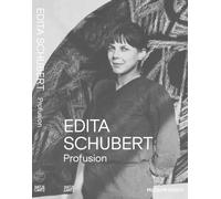 Edita Schubert : Profusion