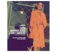 Edith Bouvier Beale of Grey Gardens : A Life in Pictures