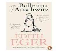 Edith Eger The Ballerina of Auschwitz Paperback Book Edith Eger Multicolor