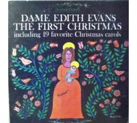 Edith Evans - The First Christmas