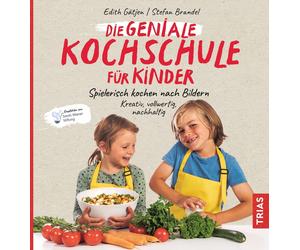 Edith Gätj Die geniale Kochschule für Kinder: Spielerisch koche (Paperback)
