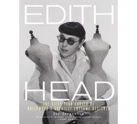 Edith Head : The Fifty-Year Career of Hollywood's Greatest Costume Designer