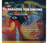 Edith Hemenway To Paradise for Onions: Songs and Chamber Works (CD) (US IMPORT)