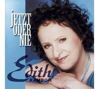Edith Kambor - Jetzt oder nie
