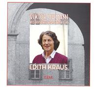 Edith Kraus - Viktor Ullmann: Klaviersonaten 1-4