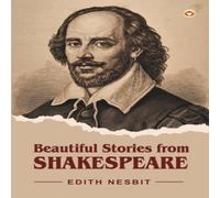Edith Nesbit Beautiful Stories from Shakespeare Paperback Book Edith Nesbit Multicolor