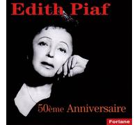 Edith Piaf - 50th Anniversary