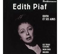 Edith Piaf - Edith Et Ses Amis