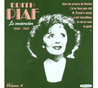 Edith Piaf - La Consecration 1946 - 1947